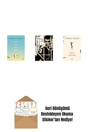 Gerek Yok, Hoş Değil + Konuştuğumuz Gibi Uzaklara + İğreti Yaşamlar + Okuma Sticker'ları