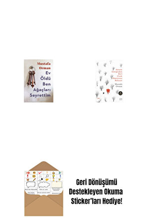 Ev Öldü Ben Ağaçları Seyrettim + Annem Gittiğinden Beri Çiçek Ekmiyoruz Bahçeye + Okuma Sticker'ları