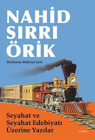Mehlika Hanım Ailesi + Seyahat ve Seyahat Edebiyatı Üzerine Yazılar + Nahid Sırrı Örik - Toplu Öyküler (Ciltli) + Okuma Sticker'ları