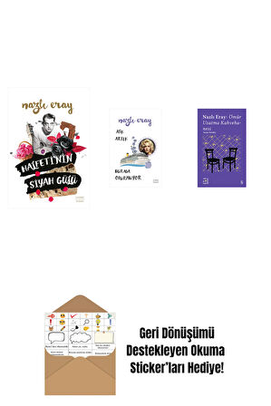 Halfeti’nin Siyah Gülü + Aşk Artık Burada Oturmuyor + Everest Açıkhava 15 - Nazlı Eray: Ömür Uzatma Kahvehanesi  Seçme Öyküler + Okuma Sticker'ları