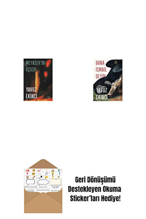 Meyaser'in Uçuşu + Bana İsmail Deyin + Okuma Sticker'ları