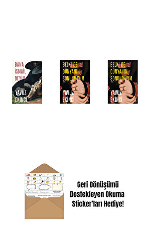 Bana İsmail Deyin + Belki de Dünyanın Sonundayım (Ciltli) + Belki de Dünyanın Sonundayım + Okuma Sticker'ları