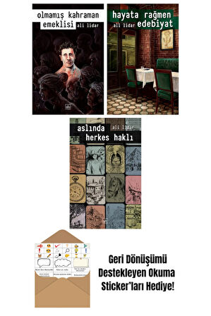 Olmamış Kahraman Emeklisi + Hayata Rağmen Edebiyat + Aslında Herkes Haklı