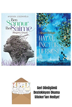 Ben Sonnur, Ben Saime: Hangimiz Gerçek? + Hayat İncitir Herkesi