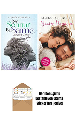 Ben Sonnur, Ben Saime: Hangimiz Gerçek? + Benim Hayatım