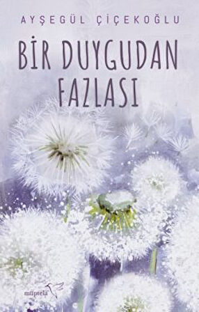 Bir Duygudan Fazlası + Ben Sonnur, Ben Saime
