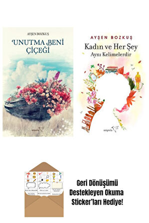 Unutma Beni Çiçeği + Kadın ve Her Şey Aynı Kelimelerdir