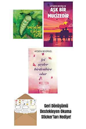 Yüksekten Korkan Tırtıl + Aşk Bir Mucizedir + İyi Şeyler Birdenbire Olur