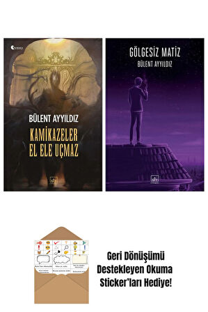 Kamikazeler El Ele Uçmaz + Gölgesiz Matiz