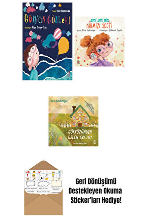 Gün’ün Gözleri + Anneannemin Kırmızı Saati + Gökyüzünden Gelen Gri Tüy