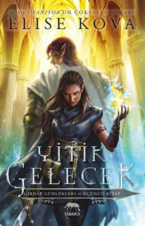 Yitik Gelecek + Girdap Görüleri – Girdap Günlükleri Birinci Kitap