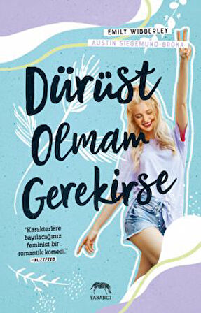 Dürüst Olmam Gerekirse + Daima ve Asla, Senin