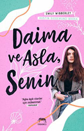 Dürüst Olmam Gerekirse + Daima ve Asla, Senin