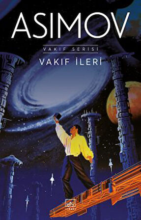 Şaşkın Robot Norby + Vakıf İleri – Vakıf Serisi 7. Kitap