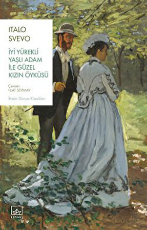 Zeno’nun Bilinci + İyi Yürekli Yaşlı Adam ile Güzel Kızın Öyküsü + Yaşlılık