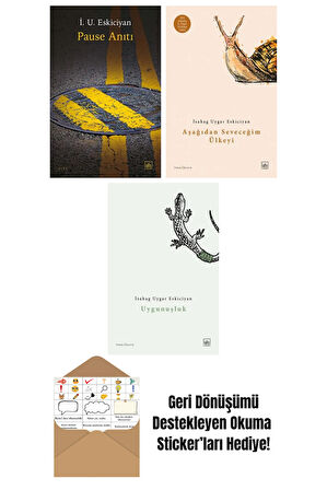 Pause Anıtı + Aşağıdan Seveceğim Ülkeyi + Uygunuşluk