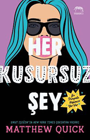 Her Kusursuz Şey + Sevginin Çağrısı + 21 Numaralı Çocuk