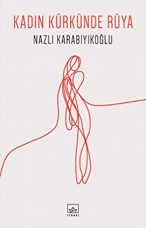 Kadın Kürkünde Rüya + Gök Derinin Altında