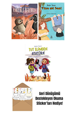 Emekli Baykuş + Yine Mi Sen? + Tut Elimden Atatürk