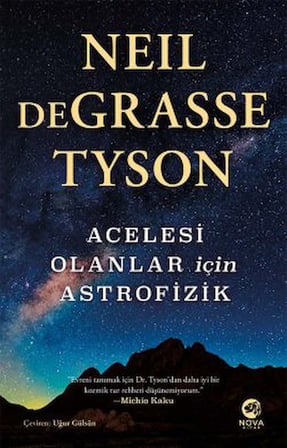 Haberci Yıldızlar: Medeniyete Kozmik Bir Bakış + Kozmik Sorular + Acelesi Olanlar için Astrofizik