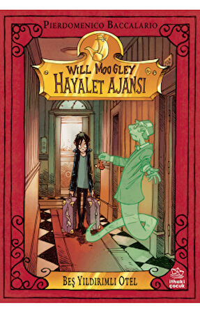 Will Moogley Hayalet Ajansı – 5 Beklenmedik Bir Canavar + Will Moogley Hayalet Ajansı 1 – Beş Yıldırımlı Otel