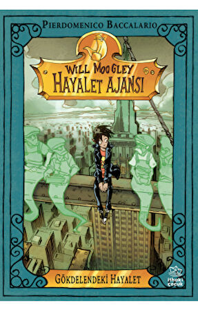 Will Moogley Hayalet Ajansı – 4 Hayaletler de Korkar + Will Moogley Hayalet Ajansı 3 – Gökdelendeki Hayalet + Will Moogley Hayalet Ajansı 1 – Beş Yıldırımlı Otel