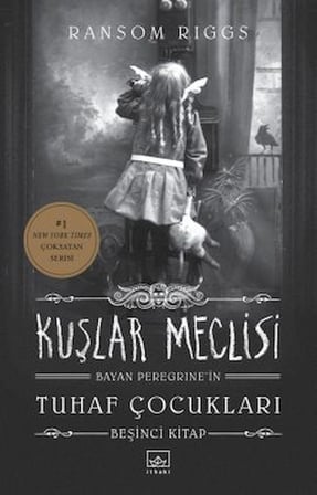 Kuşlar Meclisi – Kadın Peregrine’in Tuhaf Çocukları 5. Kitap + Günler Haritası – Kadın Peregrine’in Tuhaf Çocukları 4. Kitap + Ruhlar Kütüphanesi – Kadın Peregrine’in Tuhaf Çocukları 3. Kitap