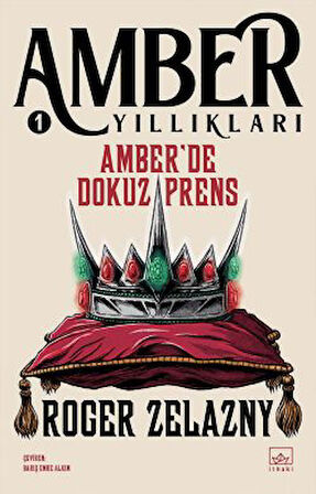 Yol İşaretleri + Amber’de Dokuz Prens – Amber Yıllıkları 1 + Bu Ölümsüz