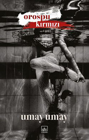 Elleri Kara Çocuk + Orospu Kırmızı + Rüya Duvarları