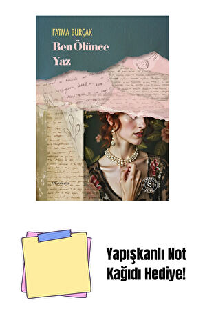 Ben Ölünce Yaz + Yapışkanlı Not Kağıdı