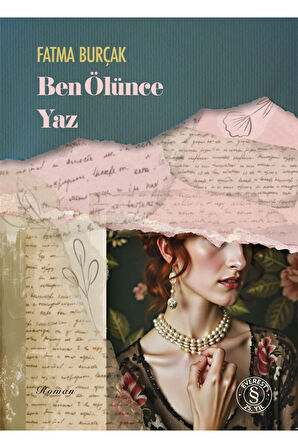 Ben Ölünce Yaz + Yapışkanlı Not Kağıdı