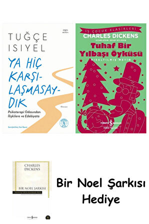 Ya Hiç Karşılaşmasaydık + Tuhaf Bir Yılbaşı Öyküsü + Bir Noel Şarkısı