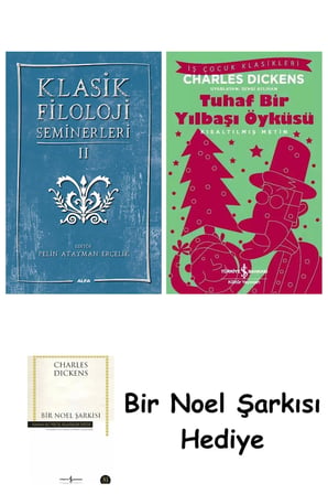 Klasik Filoloji Seminerleri 2 + Tuhaf Bir Yılbaşı Öyküsü + Bir Noel Şarkısı