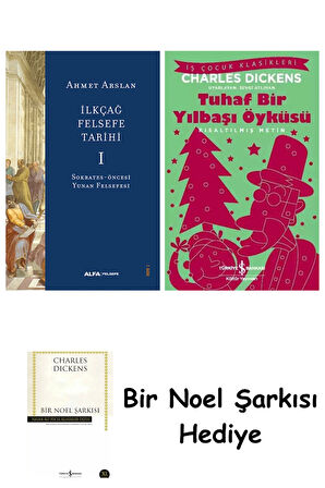 İlkçağ Felsefe Tarihi 1 + Tuhaf Bir Yılbaşı Öyküsü + Bir Noel Şarkısı