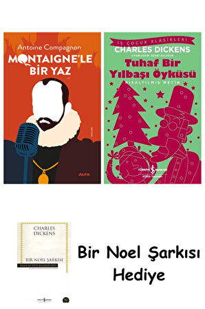 Montaigne’le Bir Yaz + Tuhaf Bir Yılbaşı Öyküsü + Bir Noel Şarkısı