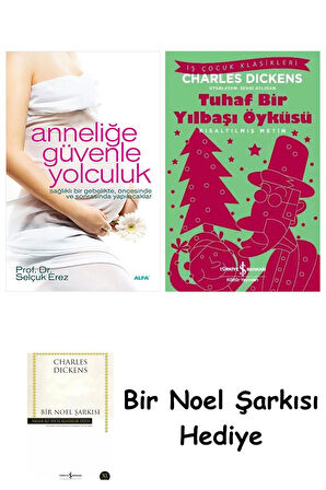 Anneliğe Güvenle Yolculuk + Tuhaf Bir Yılbaşı Öyküsü + Bir Noel Şarkısı
