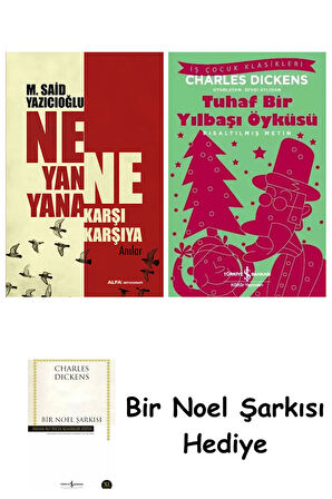 Ne Yan Yana Ne Karşı Karşıya + Tuhaf Bir Yılbaşı Öyküsü + Bir Noel Şarkısı