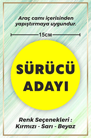 Sürücü Adayı Sticker Etiket - 15cm - Sarı Renk - (Araç Camı İçerisinden Yapıştırılır)