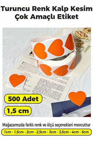 Kalp Kesim Turuncu Renk Etiket - 1,5cm 500 Adet