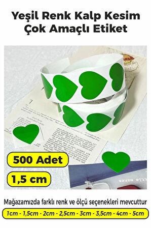 Kalp Kesim Yeşil Renk Etiket - 1,5cm 500 Adet