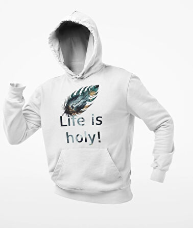 Life is holy!(Hayat Kutsaldır)  Geyikli tüy temalı unisex sweatshirts