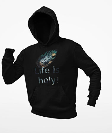Life is holy!(Hayat Kutsaldır)  Geyikli tüy temalı unisex sweatshirts