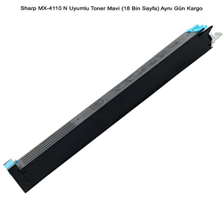 Sharp MX-4110 N Uyumlu Toner Mavi (18 Bin Sayfa) Aynı Gün Kargo