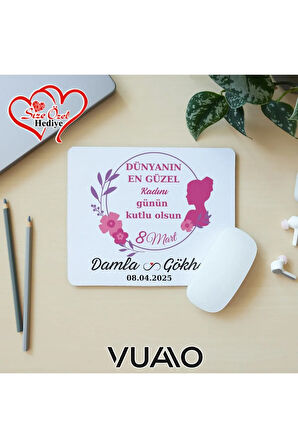 Kişiye Özel İsimli 8 Mart Dünya Kadınlar Günü Mouse Pad 21x17 cm, Kaymaz Taban - Baskılı Mousepad