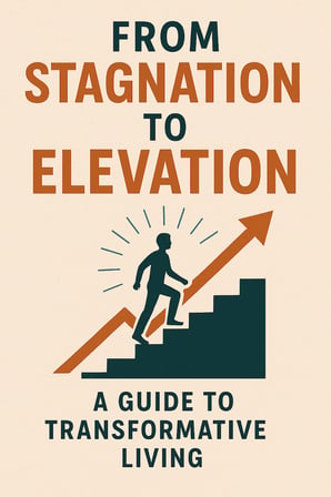 SHNSTORE From Stagnation to Elevation: A Guide to Transformative Living SHN0720