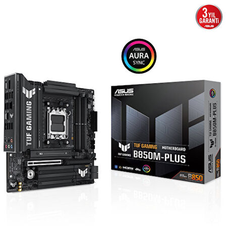  TUF GAMING B850M-PLUS, 4xDDR5, 3x M.2, HDMI, DP, Type-C, AMD Ryzen 9000 Serisi, AM5 Soket Anakart