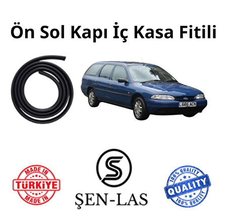 Ford Mondeo Station Wagon (1.Nesil)  Şen-Las Sol Ön Kapı Fitili ŞL9802