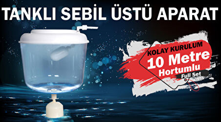 Su Arıtma Hazneli Sebil Üstü Aparat 10 mt Hortum ve Bağlantı Parçaları Dahil