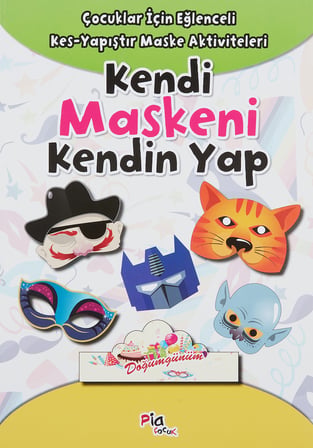 Kendi Maskeni Kendin Yap: Çocuklar İçin Eğlenceli Kes-Yapıştır Maske Aktiviteleri