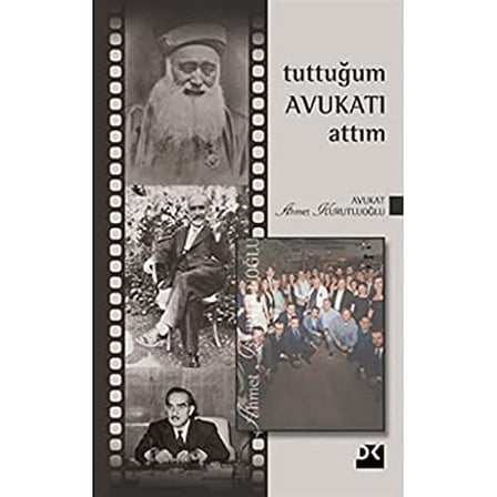 Tuttuğum Avukatı Attım (Ciltli)
